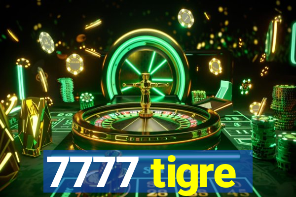 7777 tigre